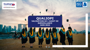 Juin 2023, félicitations aux organismes ayant validé leurs audits de surveillance Qualiopi !