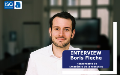 INTERVIEW – Boris FLECHE, Responsable de l’Académie de la Franchise